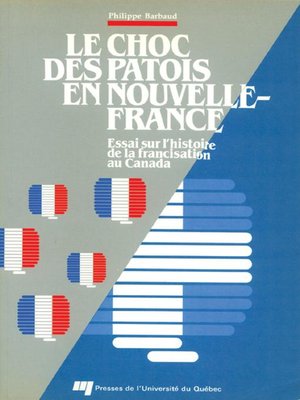 cover image of Le choc des patois en Nouvelle-France